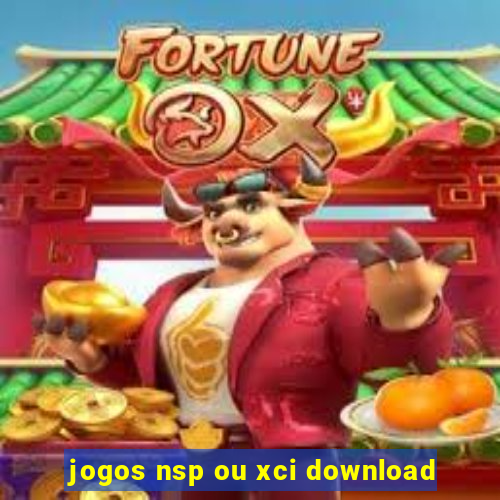 jogos nsp ou xci download